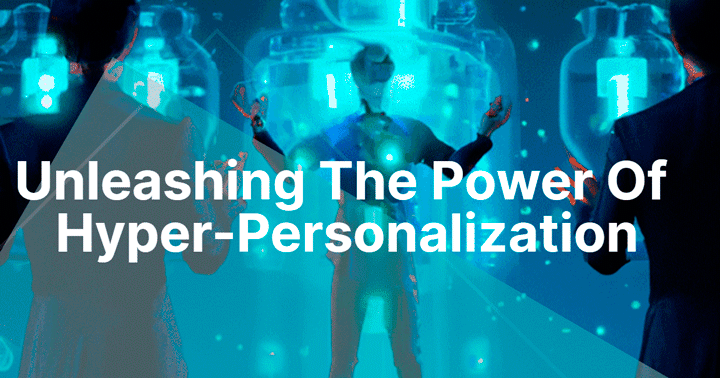 What should companies do to do the hyper-personalization in the right way